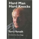 Terry Yorath signed hardback book Hard Man Hard Knocks. Good Condition. All signed pieces come