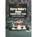 Murray Walker signed Murray Walker's 1990 Grand Prix year softback book. signed on inside front