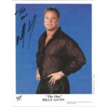Wrestling Billy 'The One' Gunn Signed WWF Wrestling 8x10 Photo. Good Condition. All signed pieces