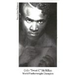 Boxing Colin Sweet McMillan 7x4 signed b/w photo dedicated. Colin McMillan, born 12 February 1966 is