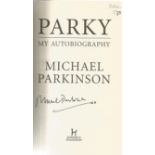 Michael Parkinson signed Parky my autobiography hardback book. Signed on inside title page. Good