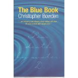 Christopher Bowden signed on title page. The Blue Book. Dedicated. Great condition. 228 pages. All