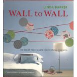 Linda Barker signed hard back book Wall to Wall 100 great treatments for vertical surfaces. Signed