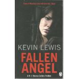Kevin Lewis signed on title page. Dedicated. Fallen Angel. Good condition. 375 pages. All signed