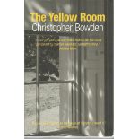 Christopher Bowden signed on title page. The Yellow Room. Dedicated. Great condition, 262 pages. All