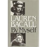 Lauren Bacall By Myself signed on inside page (torn off). 377 pages. Hard back and dust cover.