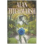 Alan Titchmarsh signed hard back book Mr. MacGregor. Signed on title page dedicated to Brian. Good