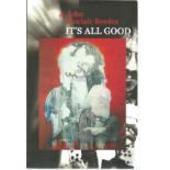 John Sinclair signed It's All Good softback book. Signed on inside title page. Dedicated. Good