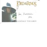 Ian McKellen signed 4 x 3 colour Lord of the Rings Gandalf the Grey card. Comes with biography