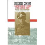 World War Two Hardback book titled In Deadly Combat A German Soldiers Memoir of the Eastern Front