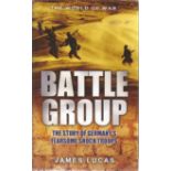 World War Two Hardback book tiled Battle Group the story of Germany, s fearsome shock troops by