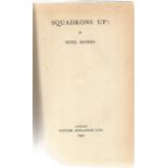 World War Two Hardback book titled Squadrons Up by the Author Noel Monks. Good condition Est.