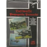 World War Two hardback book titled Luftwaffe Propaganda Postcards by the author James Wilson. Good