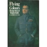 World War Two Hardback book Flying Colours The Epic story of Douglas Bader signed on the inside