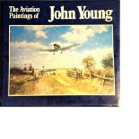 Aviation Hardback book titled The Aviation Paintings of John Young. Good condition Est.