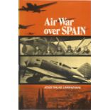 World War Two book titled Air War over Spain by the author Jesus Salas Larrazabal. Good condition