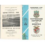 Tottenham Hotspur 2 1961 & 62 Semi-Final Programmes V Burnley & V Benfica. Good Condition. All