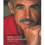 Sean Connery signed Being A Scot hardback book. Signed on bookplate attached to inside title page.