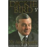 Cricket Dickie Bird hardback book titled My Autobiography unsigned. Good condition Est.