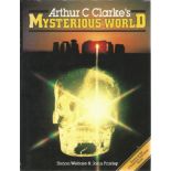 Arthur C Clarke's Mysterious World. Hard back book with dust cover. Great condition. Written by