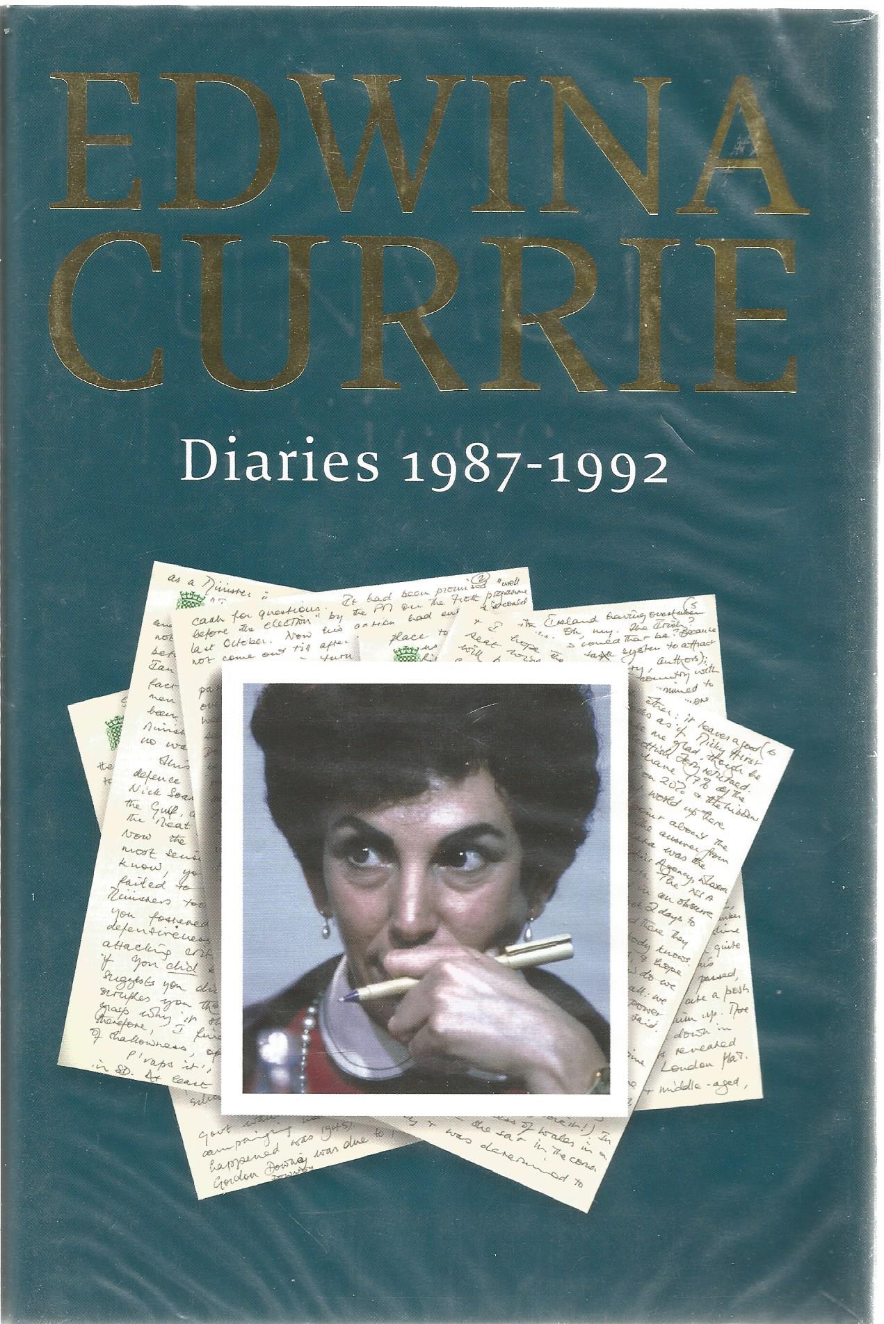 Edwina Currie signed hard back book of her diaries from 1987 - 1992. Signed on title page - Image 2 of 3