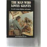 David Shepherd signed The Man Who loves Giants hardback book. Signed on inside title page. Good