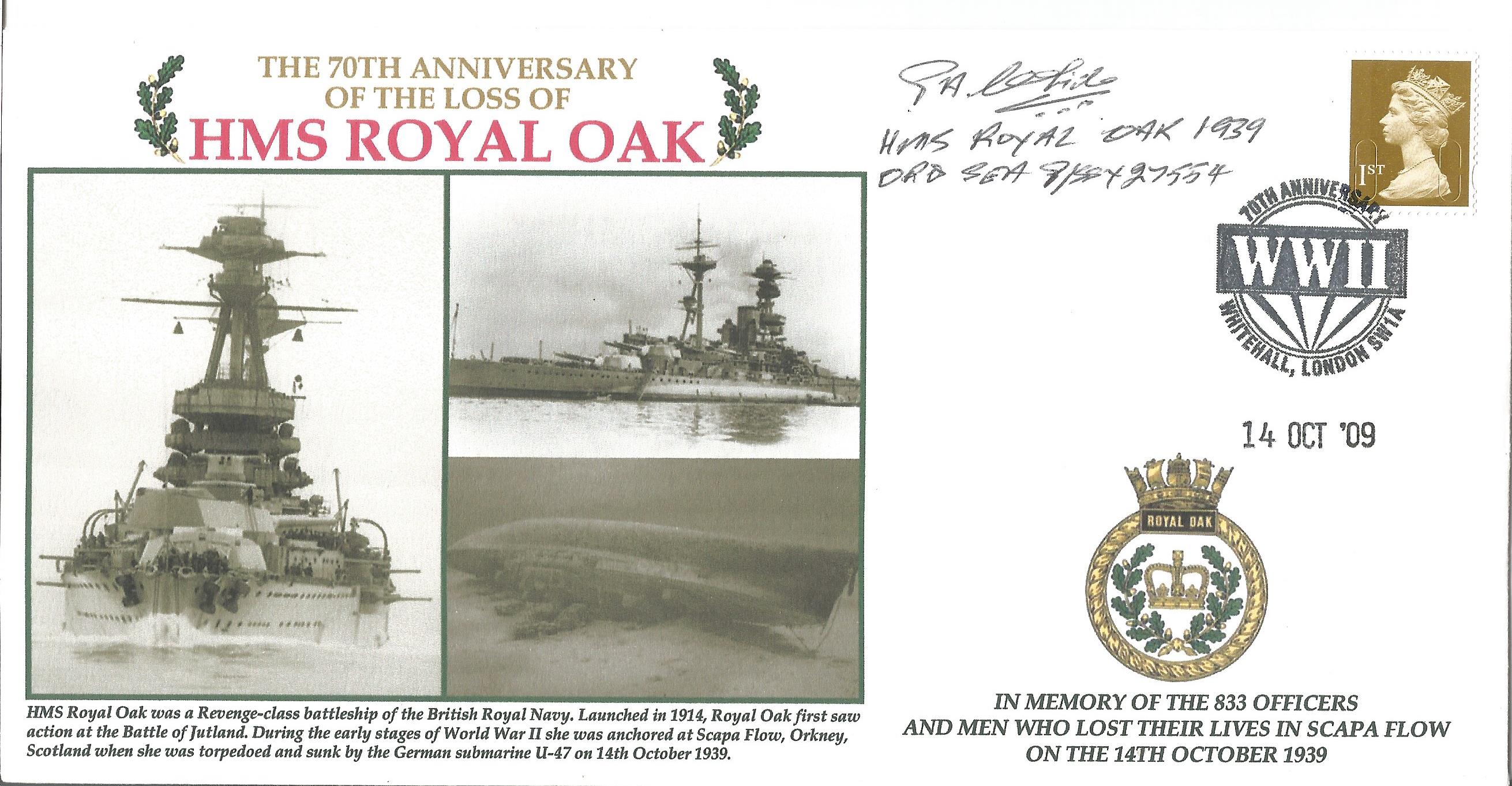 Cdr. Phillip Balink White MBE then Ord Seaman, HMS Royal Oak signed. The 70th Anniversary of the