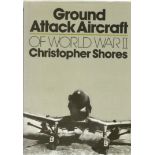 Ground Attack Aircraft of World War II hardback book by the author Christopher Shores. 192 pages.