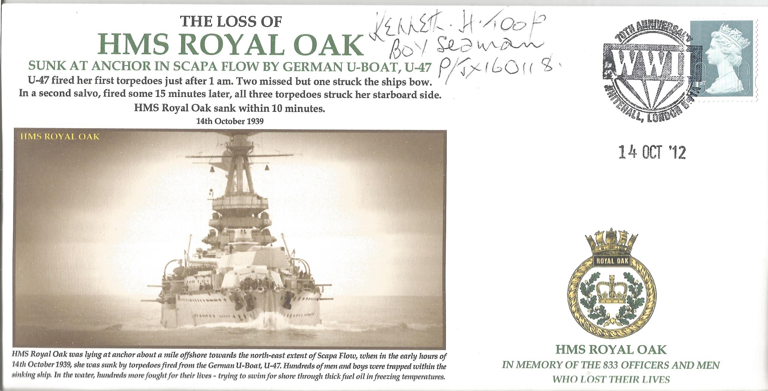 Kenneth Toop then Boy Seaman, HMS Royal Oak signed The Loss of HMS Royal Oak, sunk at anchor in