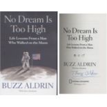 Apollo 11 Buzz Aldrin. Hardback edition of Aldrin's book 'No Dream Is Too High'.'. Good Condition.