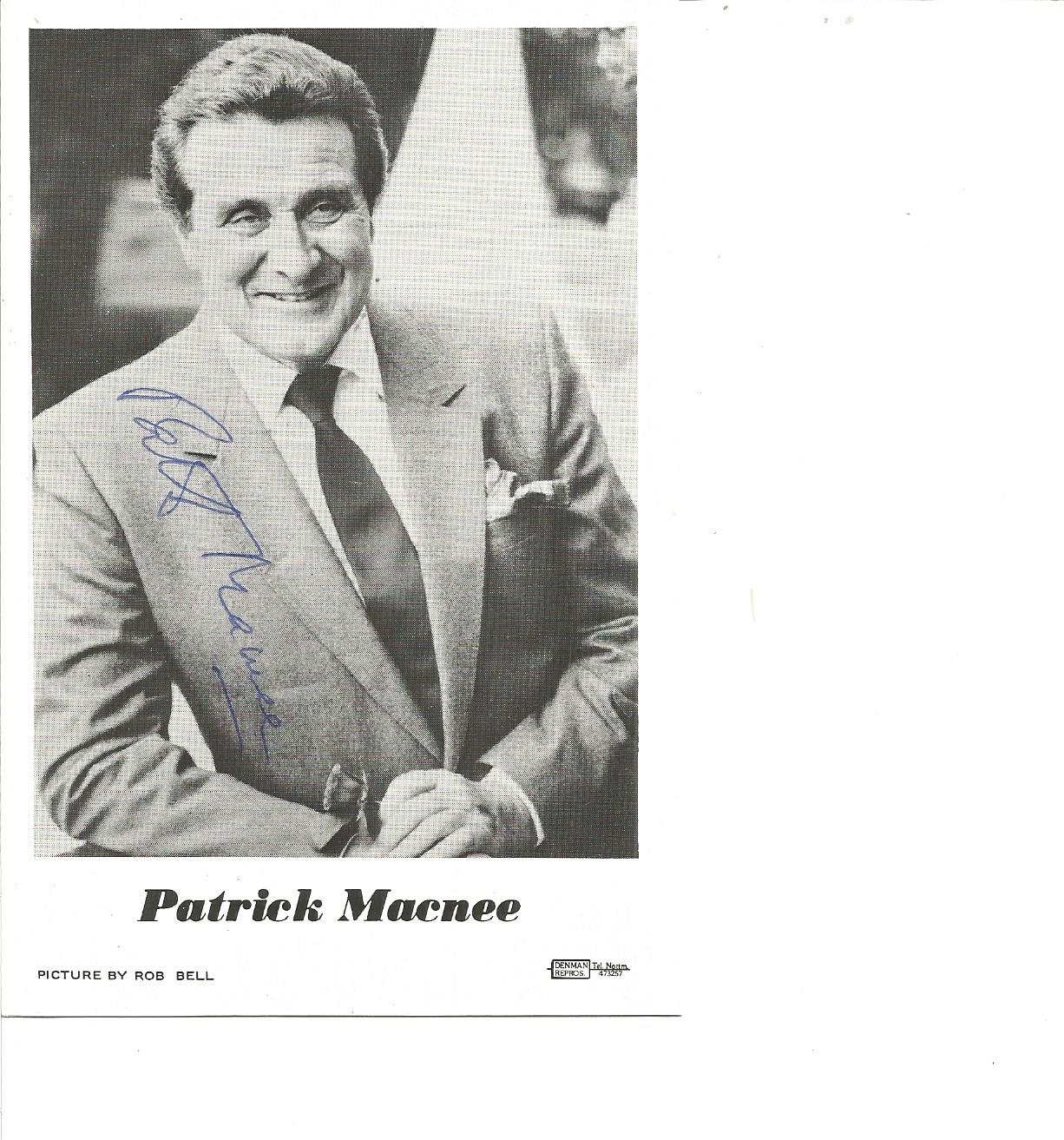 Patrick Macnee signed 6x4 b/w photo. Good Condition. All signed pieces come with a Certificate of