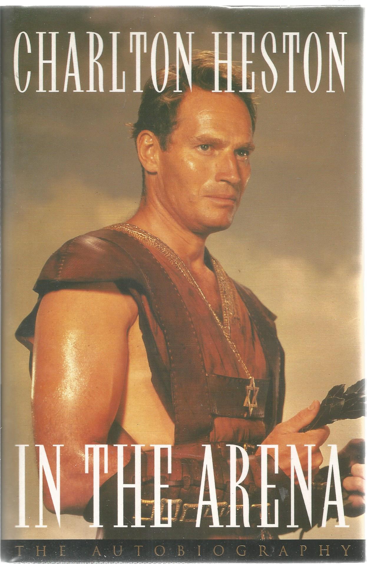 Charlton Heston hardback book titled In the Arena The Autobiography signed on the inside title - Image 2 of 3