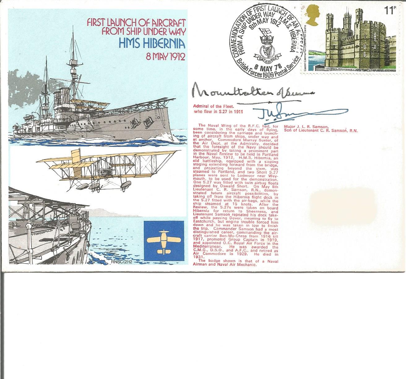 Mountbatten of Burma and Mjr JLR Samson signed navy cover. Good Condition. All signed pieces come.