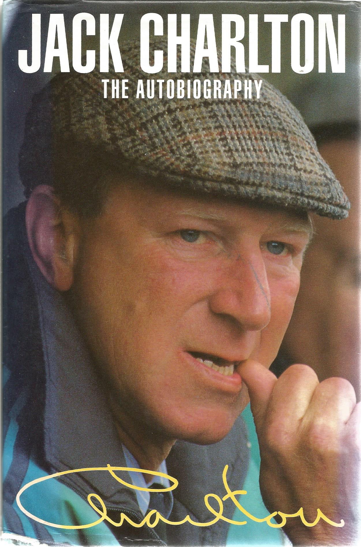 Football Jack Charlton hardback book The Autobiography signed inside by the England 1966 hero - Image 2 of 3