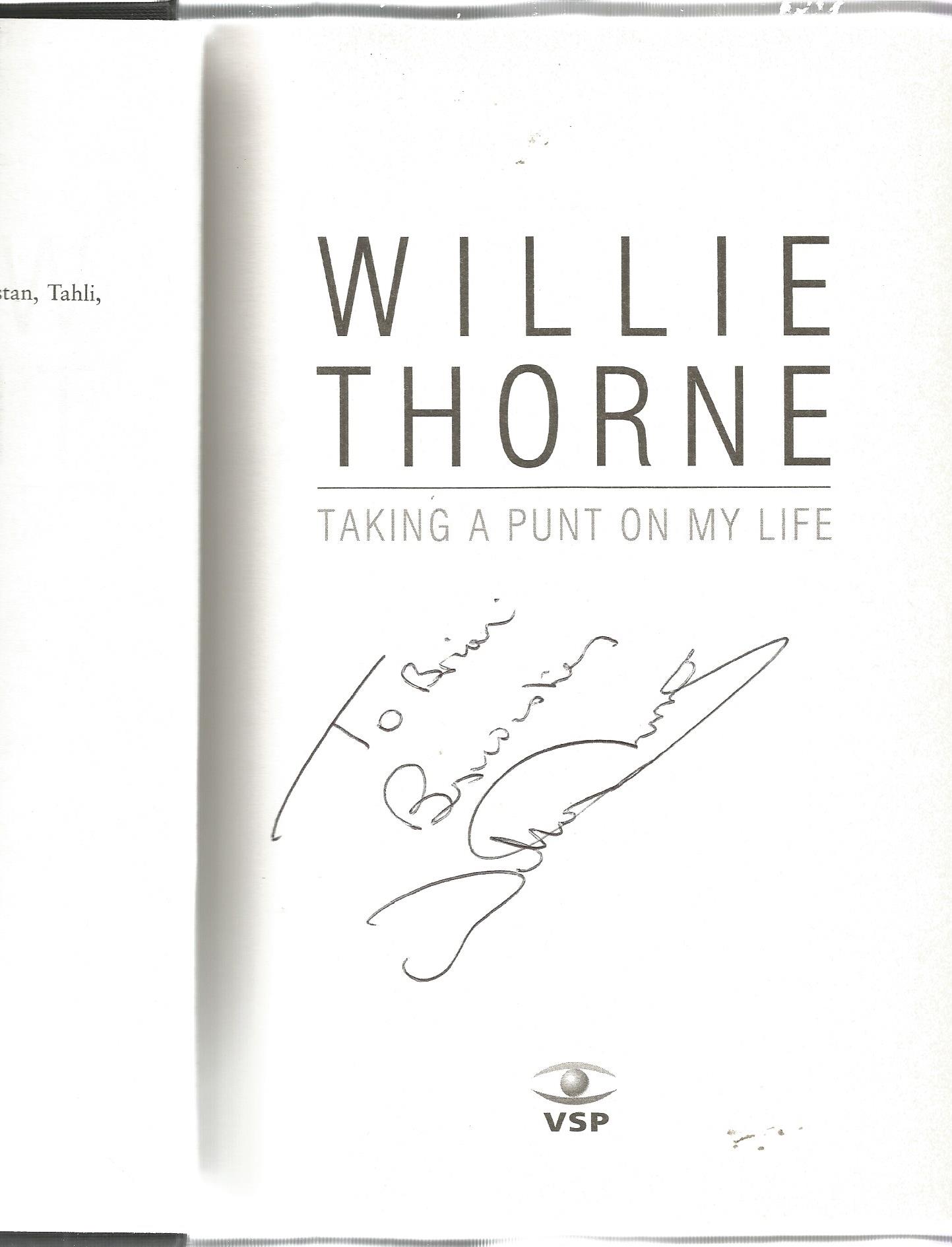 Snooker Willie Thorne hardback book titled Taking a Punt on my Life signed on the inside title