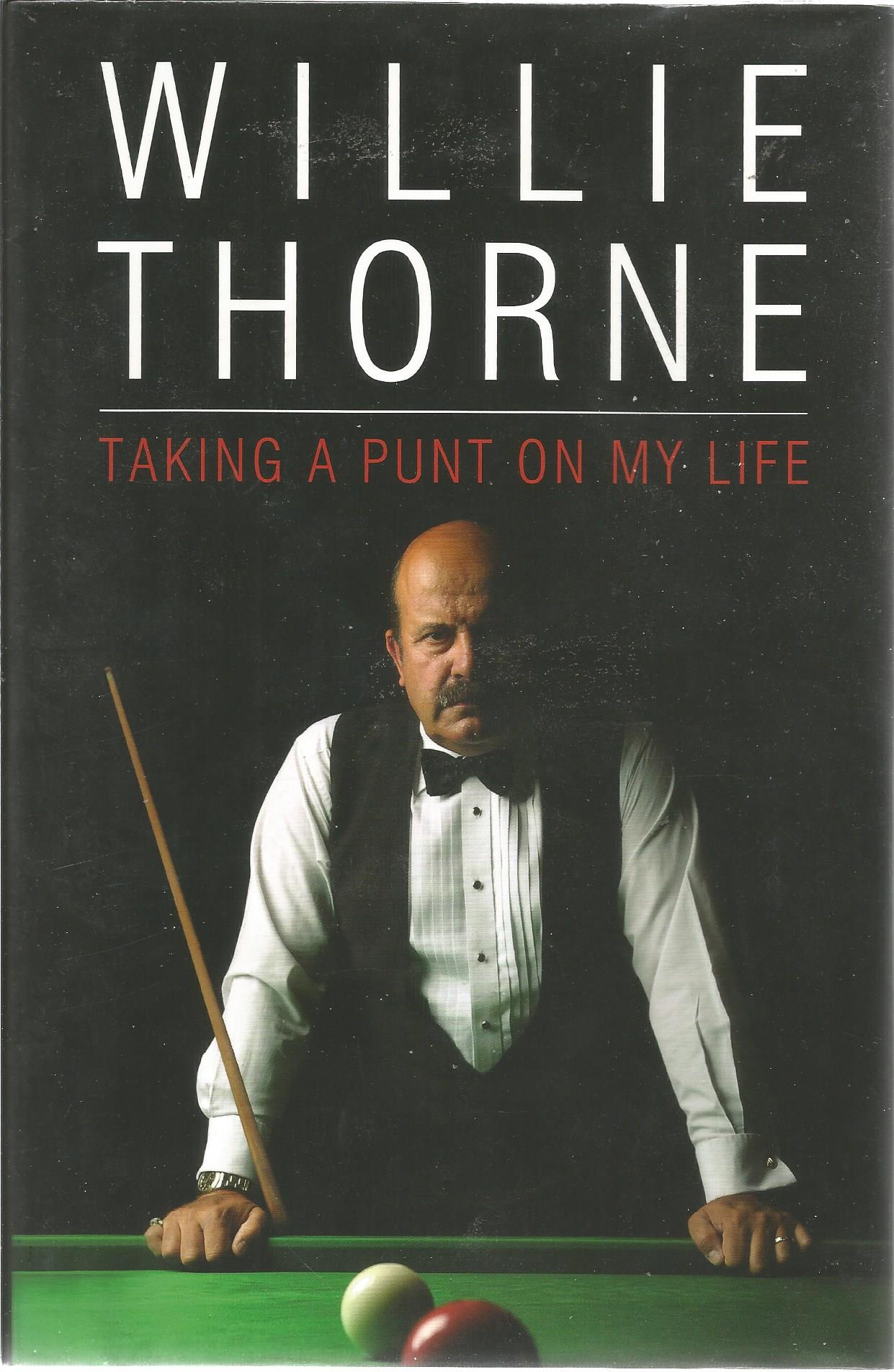 Snooker Willie Thorne hardback book titled Taking a Punt on my Life signed on the inside title - Image 2 of 3