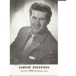 Edmund Hockridge signed small b/w photo. Tape marks on photo not affecting autograph hence low price