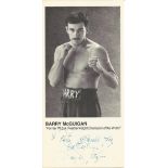 Barry McGuigan signed 8x4 black and white photo. Dedicated. Good Condition. All signed pieces come