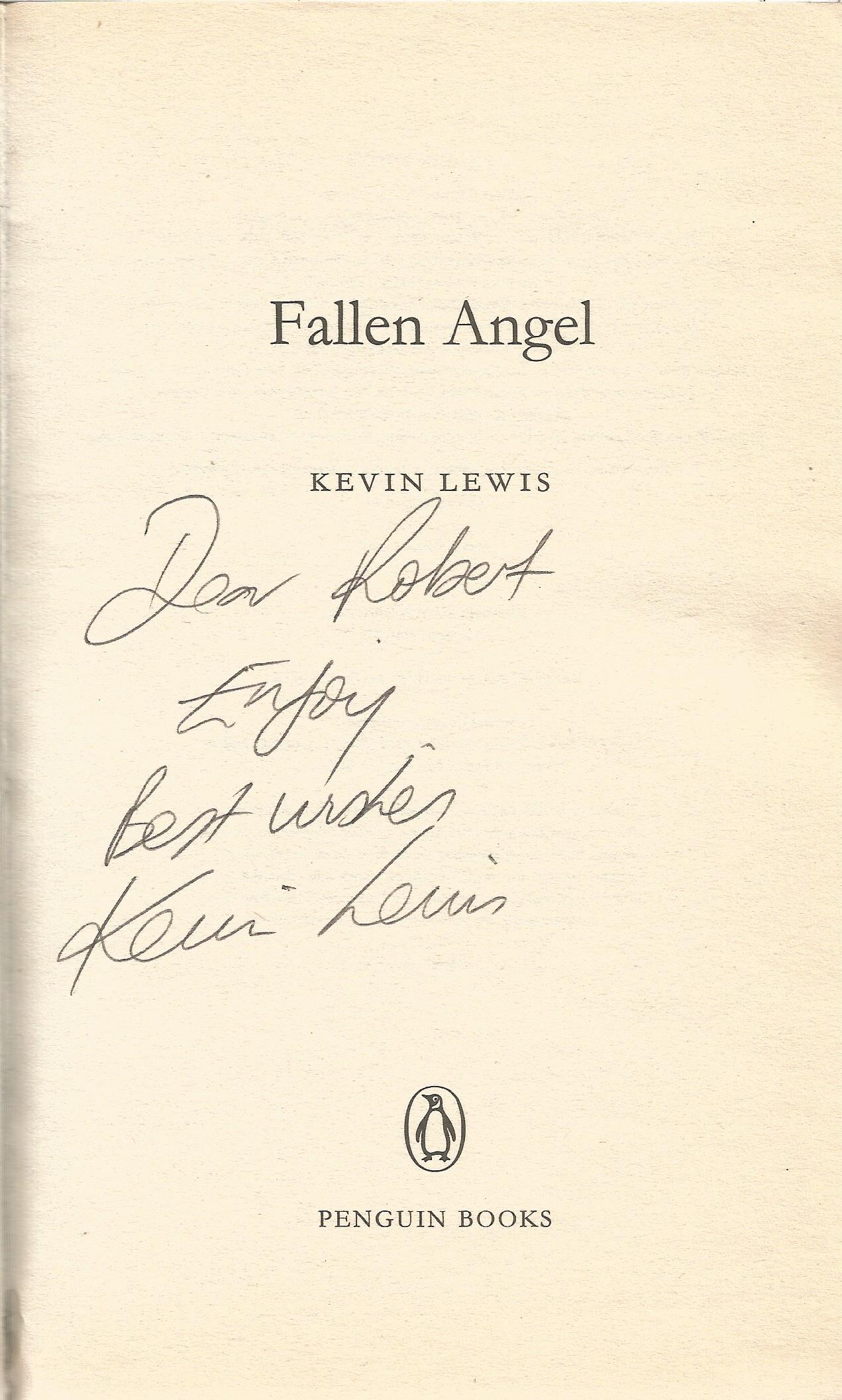 Kevin Lewis signed on title page. Dedicated. Fallen Angel. Good condition. 375 pages. Est. Good - Image 2 of 3