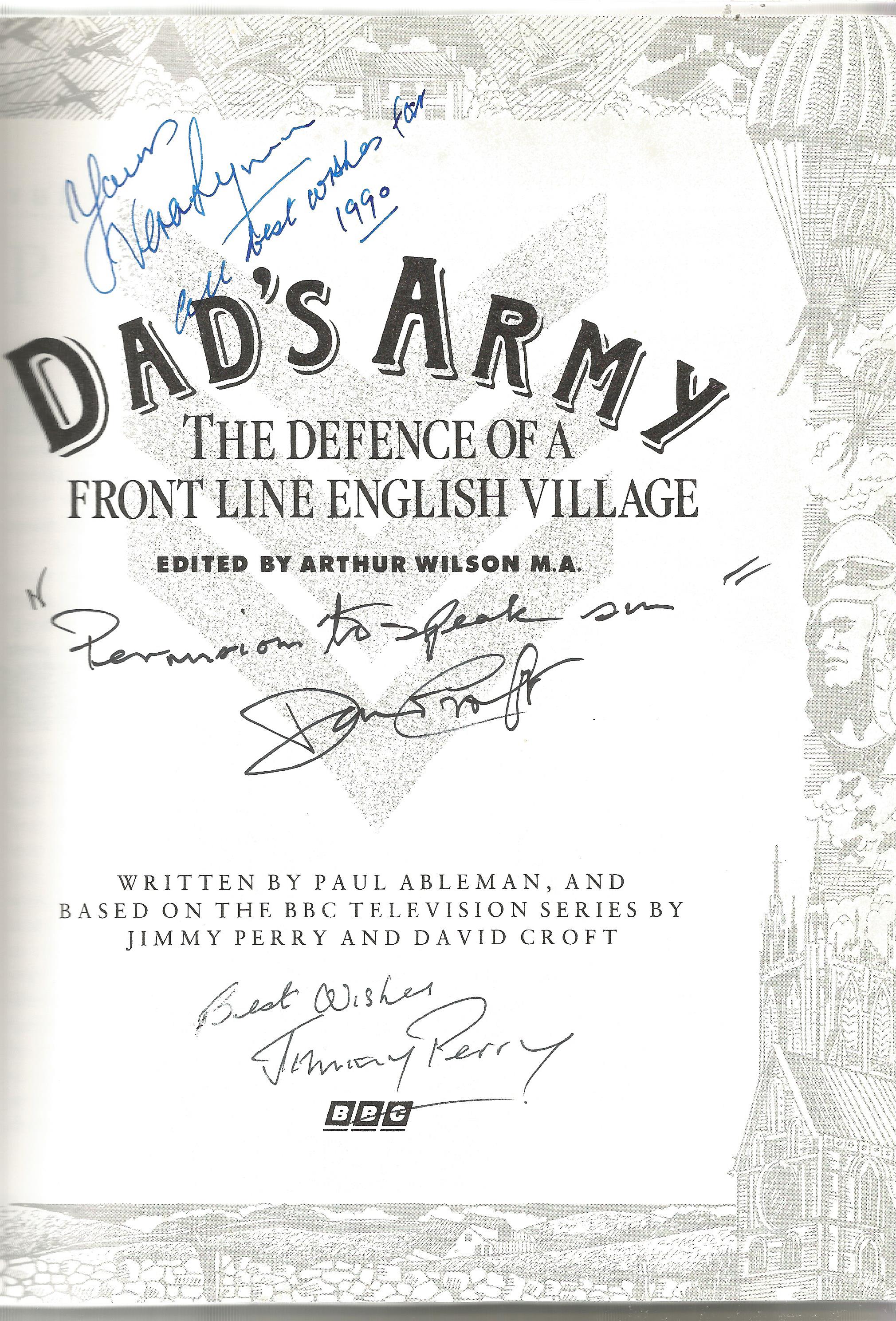 Multi signed Dad's Army - the defence of a front line English Village hardback book. Signed on - Image 2 of 4