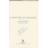 Alan Hansen hardback book titled A Matter of Opinion signed on the inside title page. Good