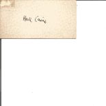Sir Thomas Henry Hall Caine CH KBE small signed card. He was usually known as Hall Caine, was a