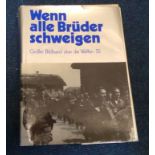 WW2 When all our brothers are silent (Wenn alle Bruder schweigen) hard back book