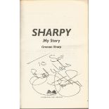 Football Graeme Sharp softback book titled Sharpy My Story signed on the inside title page.