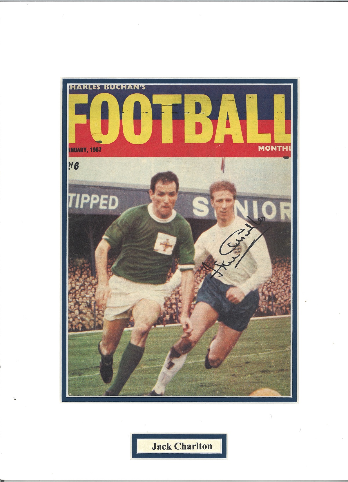 Football Jack Charlton signed 16x12 mounted Football Monthly colour magazine cover. John Charlton,