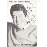 Michael Crawford signed 6x4 black and white photo. English actor, comedian, singer, voice artist.