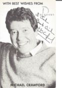 Michael Crawford signed 6x4 black and white photo. English actor, comedian, singer, voice artist.