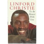 Linford Christie signed To Be Honest with you hardback book. Signed on inside page. Good condition
