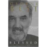 George Best signed Blessed the autobiography. Signed on inside page. Good condition Est.
