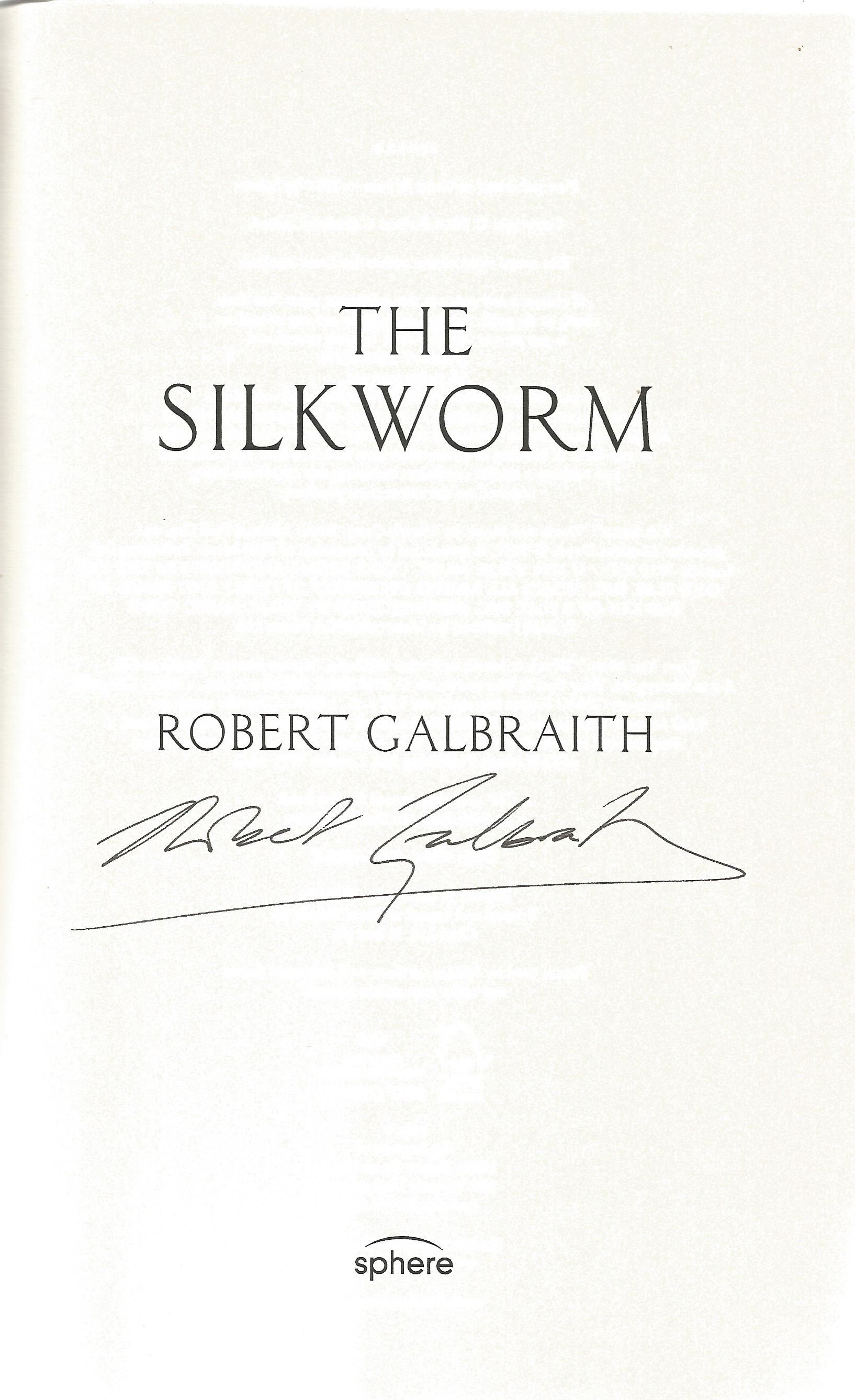 The Silkworm hardback book First Edition signed on the inside title page by the author Robert - Image 2 of 3